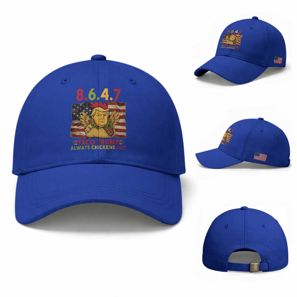 Funny 8647 Baseball Cap Taco Trump Always Chickens Out TS14 Baseball Cap Universal Fit Royal Blue Print Your Wear