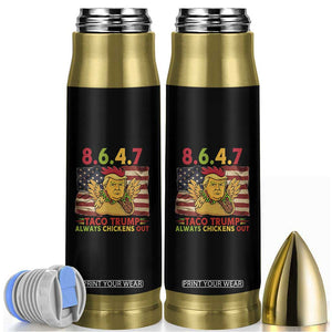 Funny 8647 Bullet Tumbler Taco Trump Always Chickens Out TS14 Black Print Your Wear