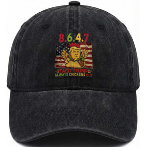 Funny 8647 Washed Cotton Baseball Cap Taco Trump Always Chickens Out TS14 Print Your Wear