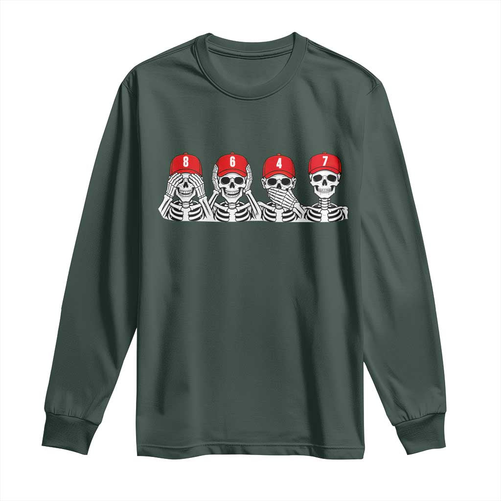 86 47 Subtle Anti FDT Long Sleeve Shirt Funny Skeleton Wearing Hat Sarcastic Political TS14 Dark Forest Green Print Your Wear
