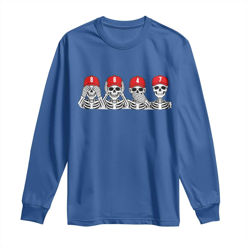 86 47 Subtle Anti FDT Long Sleeve Shirt Funny Skeleton Wearing Hat Sarcastic Political TS14 Royal Blue Print Your Wear