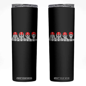 86 47 Subtle Anti FDT Skinny Tumbler Funny Skeleton Wearing Hat Sarcastic Political TS14 Black Print Your Wear