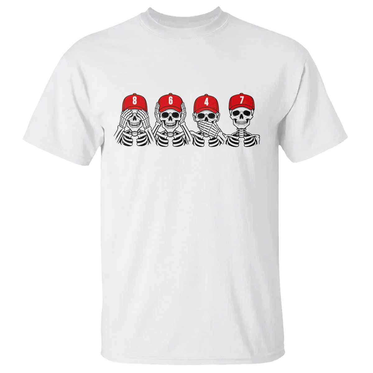86 47 Subtle Anti FDT T Shirt Funny Skeleton Wearing Hat Sarcastic Political TS14 White Print Your Wear