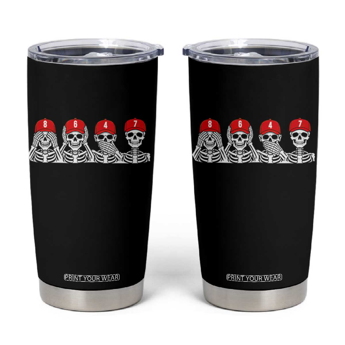 86 47 Subtle Anti FDT Tumbler Cup Funny Skeleton Wearing Hat Sarcastic Political TS14 Black Print Your Wear