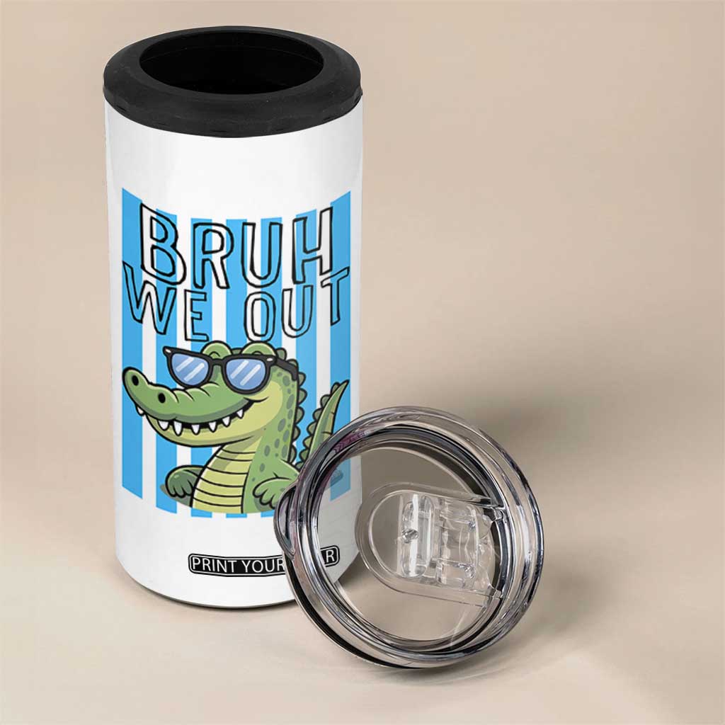 Bruh We Out Alligator 4 in 1 Can Cooler Tumbler Last Day of School Teacher TS14 Print Your Wear