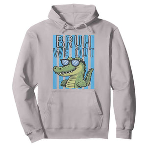 Bruh We Out Alligator Hoodie Last Day of School Teacher TS14 Ice Gray Print Your Wear