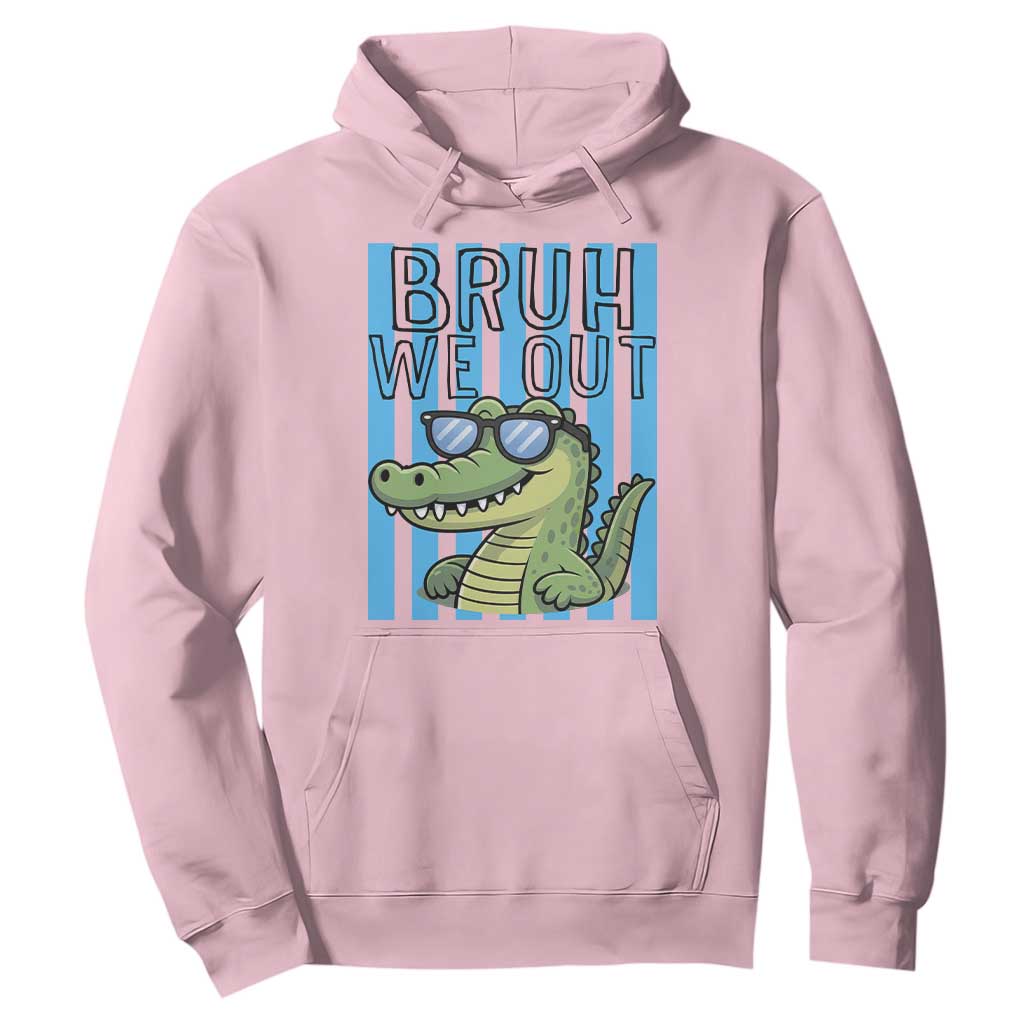Bruh We Out Alligator Hoodie Last Day of School Teacher TS14 Light Pink Print Your Wear