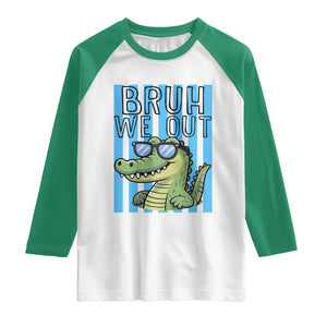 Bruh We Out Alligator Raglan Shirt Last Day of School Teacher TS14 White Kelly Green Print Your Wear