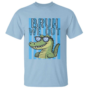 Bruh We Out Alligator T Shirt Last Day of School Teacher TS14 Light Blue Print Your Wear