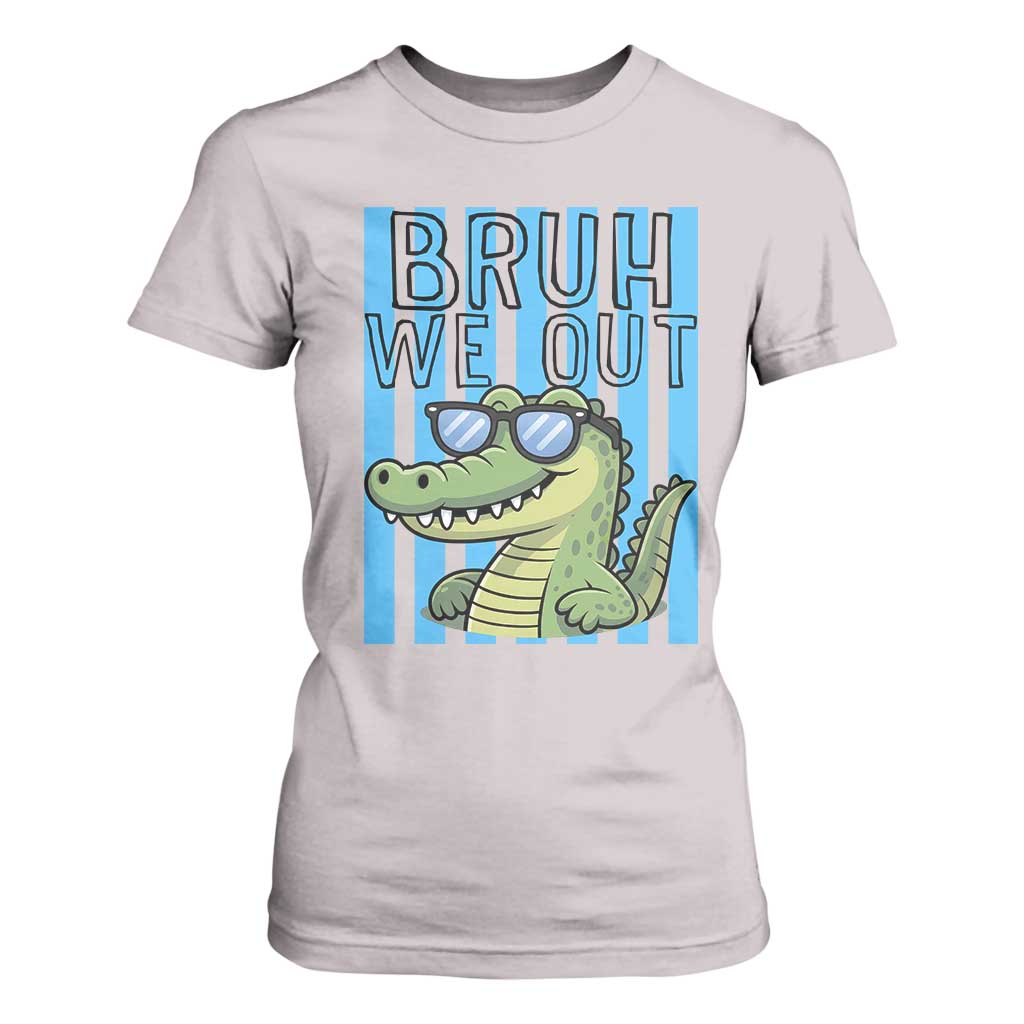 Bruh We Out Alligator T Shirt For Women Last Day of School Teacher TS14 Ice Gray Print Your Wear