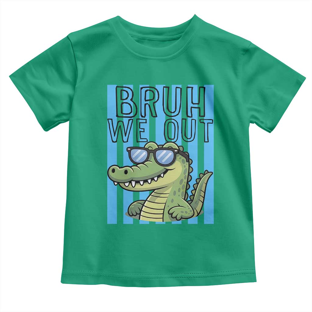Bruh We Out Alligator Toddler T Shirt Last Day of School Teacher TS14 Irish Green Print Your Wear