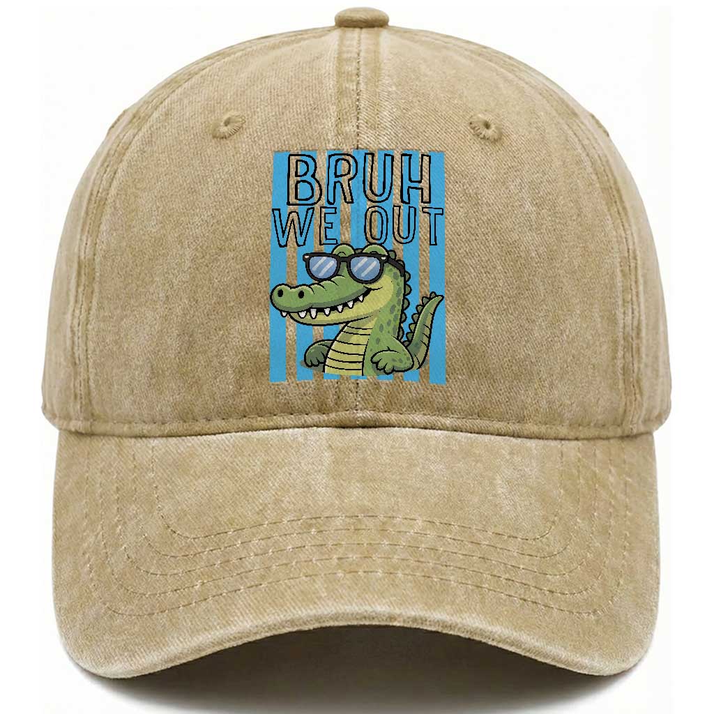 Bruh We Out Alligator Washed Cotton Baseball Cap Last Day of School Teacher TS14 Print Your Wear