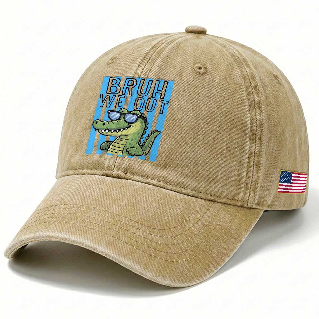 Bruh We Out Alligator Washed Cotton Baseball Cap Last Day of School Teacher TS14 Print Your Wear