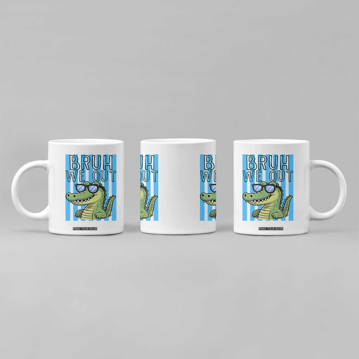 Bruh We Out Alligator Coffee Mug Last Day of School Teacher TS14 Print Your Wear