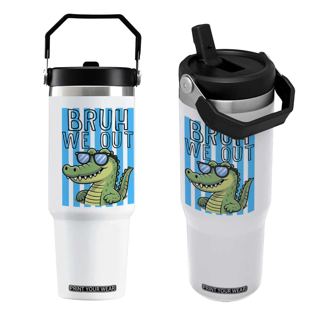 Bruh We Out Alligator Flip Straw Tumbler Last Day of School Teacher TS14 One Size: 30 oz White Print Your Wear