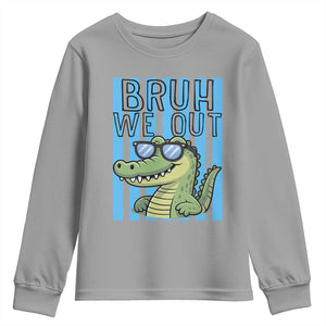 Bruh We Out Alligator Youth Sweatshirt Last Day of School Teacher TS14 Sport Gray Print Your Wear