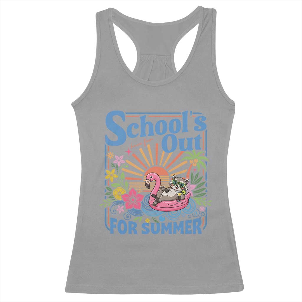 School's Out For Summer Racerback Tank Top Funny Raccoon Last Day of School Teacher TS14 Sport Gray Print Your Wear
