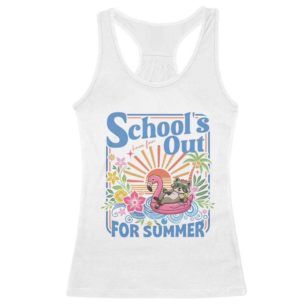 School's Out For Summer Racerback Tank Top Funny Raccoon Last Day of School Teacher TS14 White Print Your Wear