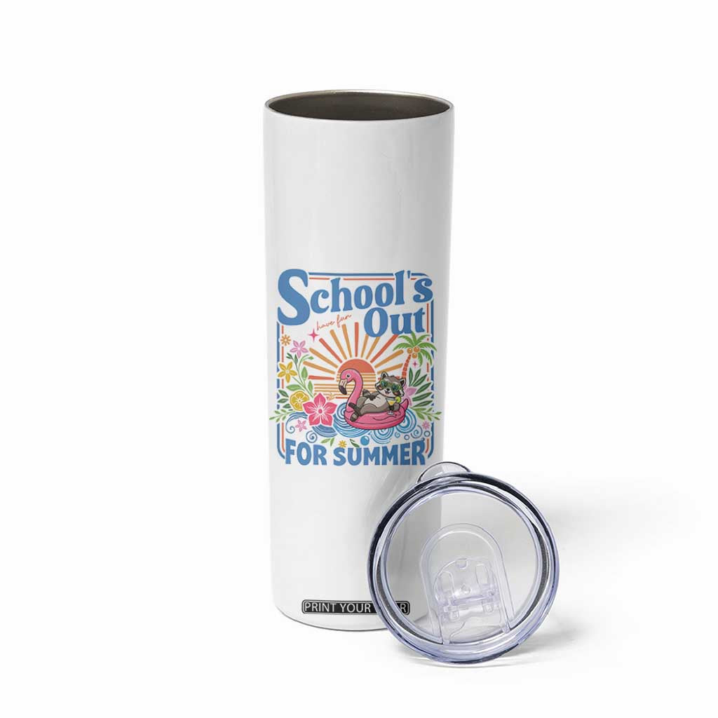School's Out For Summer Skinny Tumbler Funny Raccoon Last Day of School Teacher TS14 Print Your Wear