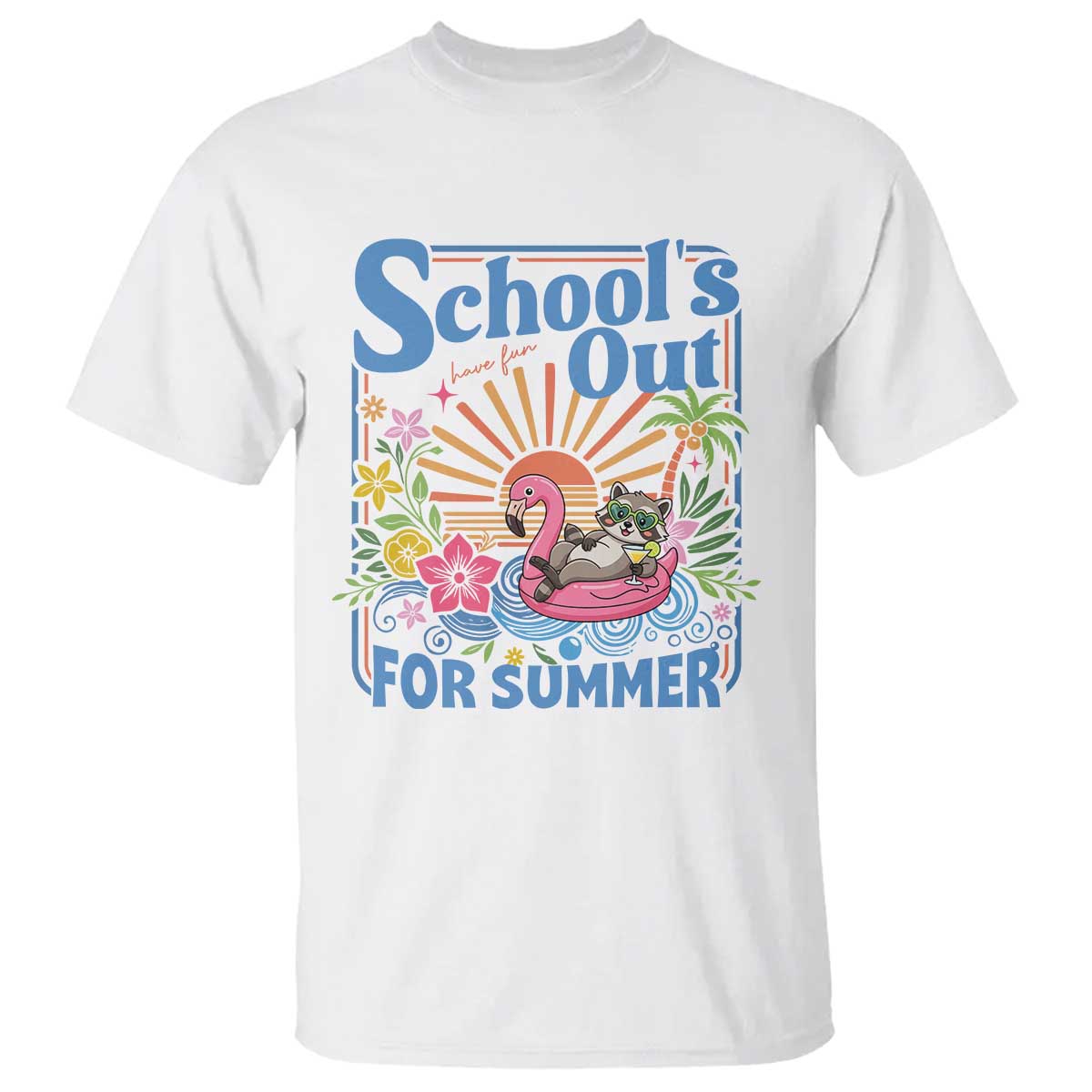 School's Out For Summer T Shirt Funny Raccoon Last Day of School Teacher TS14 White Print Your Wear