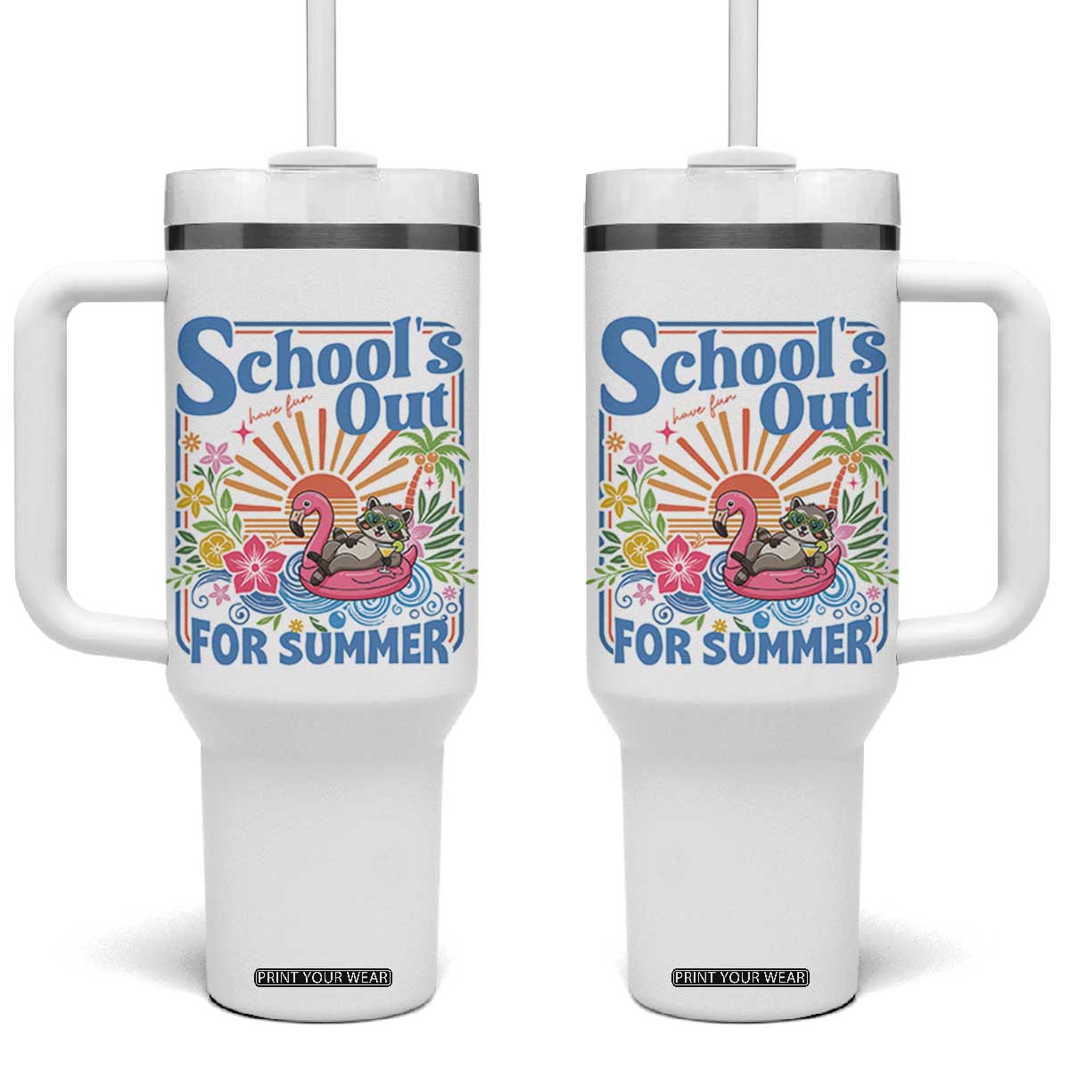 School's Out For Summer Tumbler With Handle Funny Raccoon Last Day of School Teacher TS14 One Size: 40 oz White Print Your Wear