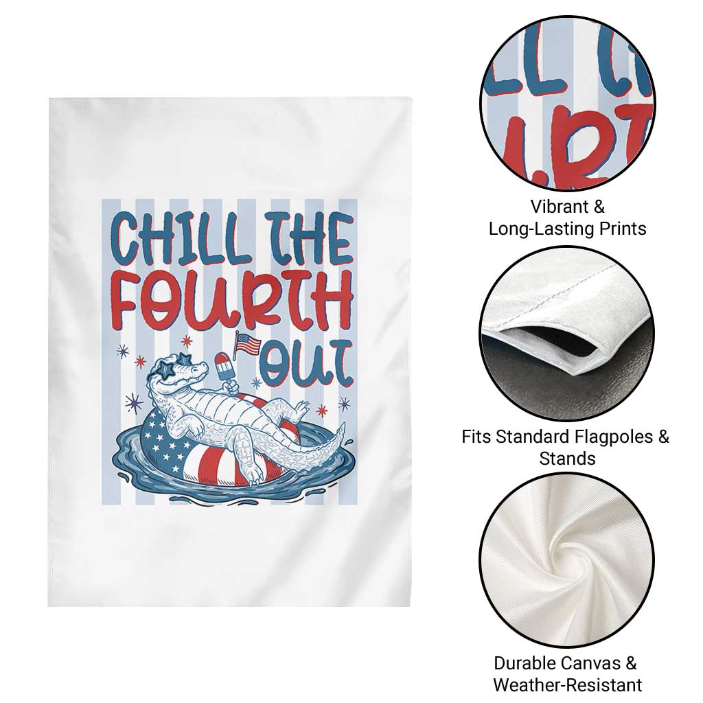 Chill The Fourth Out Garden Flag Funny Alligator 4th Of July TS14 Print Your Wear