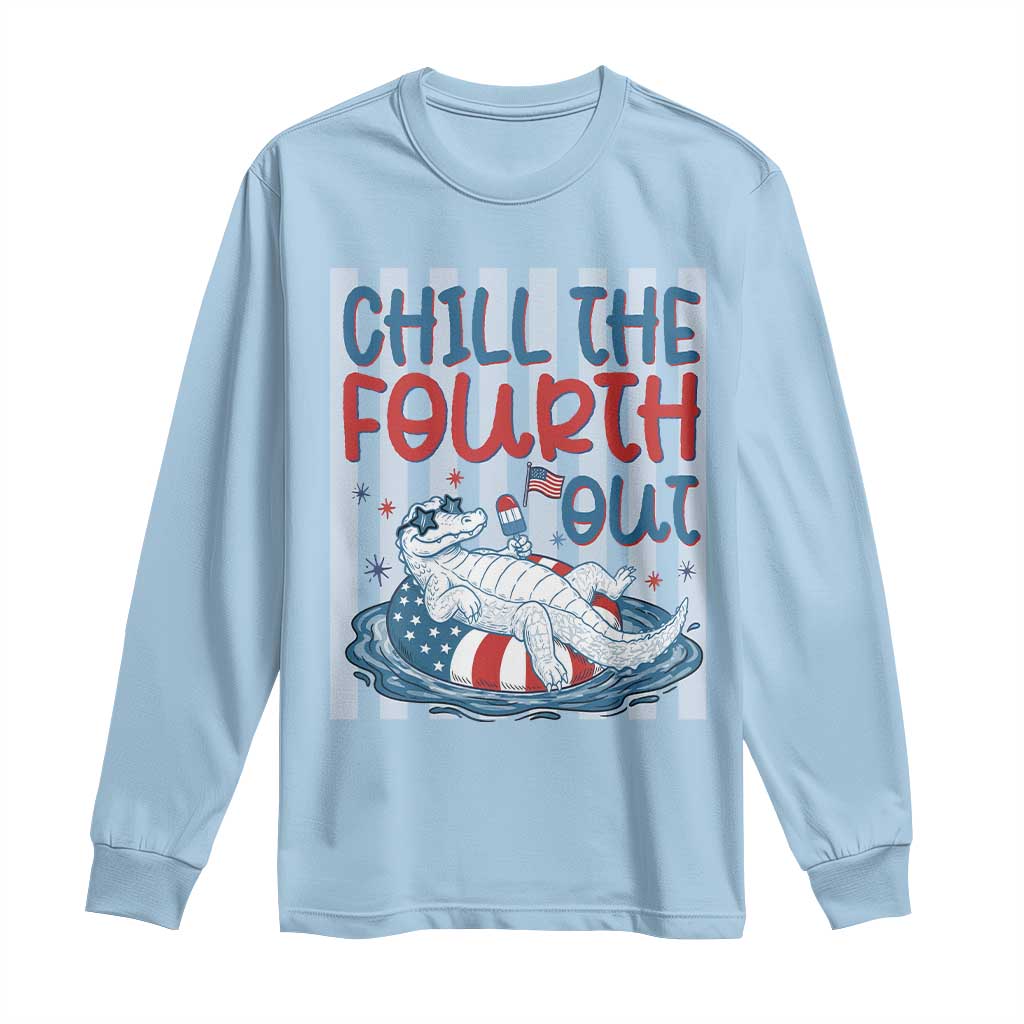 Chill The Fourth Out Long Sleeve Shirt Funny Alligator 4th Of July TS14 Light Blue Print Your Wear