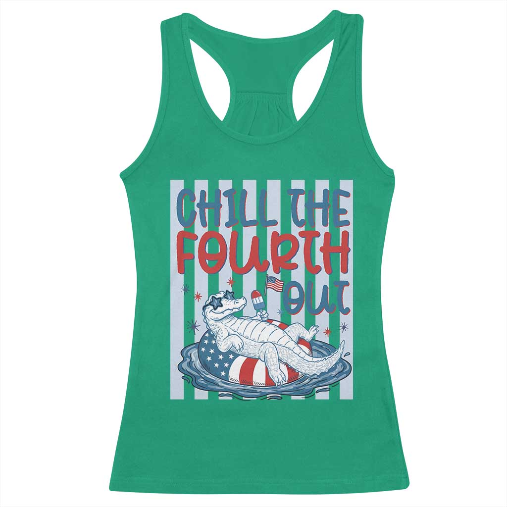 Chill The Fourth Out Racerback Tank Top Funny Alligator 4th Of July TS14 Irish Green Print Your Wear
