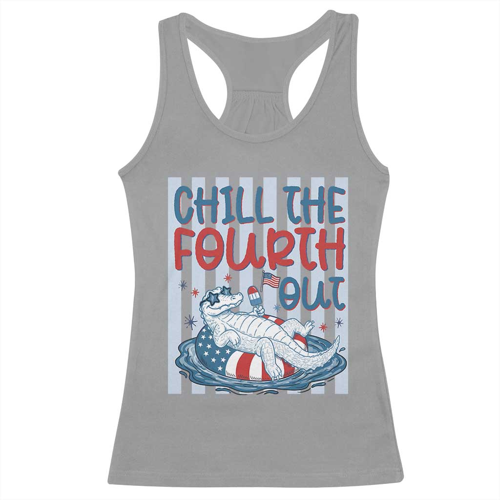 Chill The Fourth Out Racerback Tank Top Funny Alligator 4th Of July TS14 Sport Gray Print Your Wear