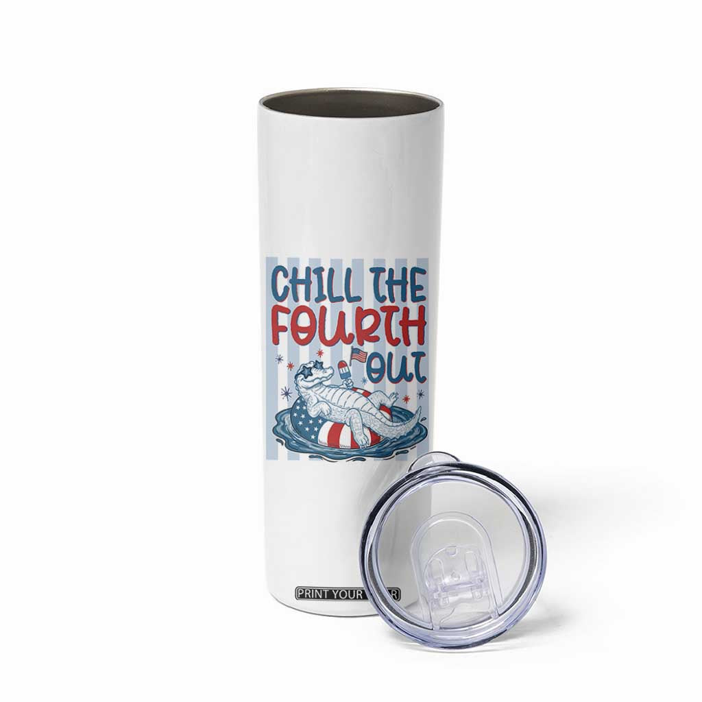 Chill The Fourth Out Skinny Tumbler Funny Alligator 4th Of July TS14 Print Your Wear
