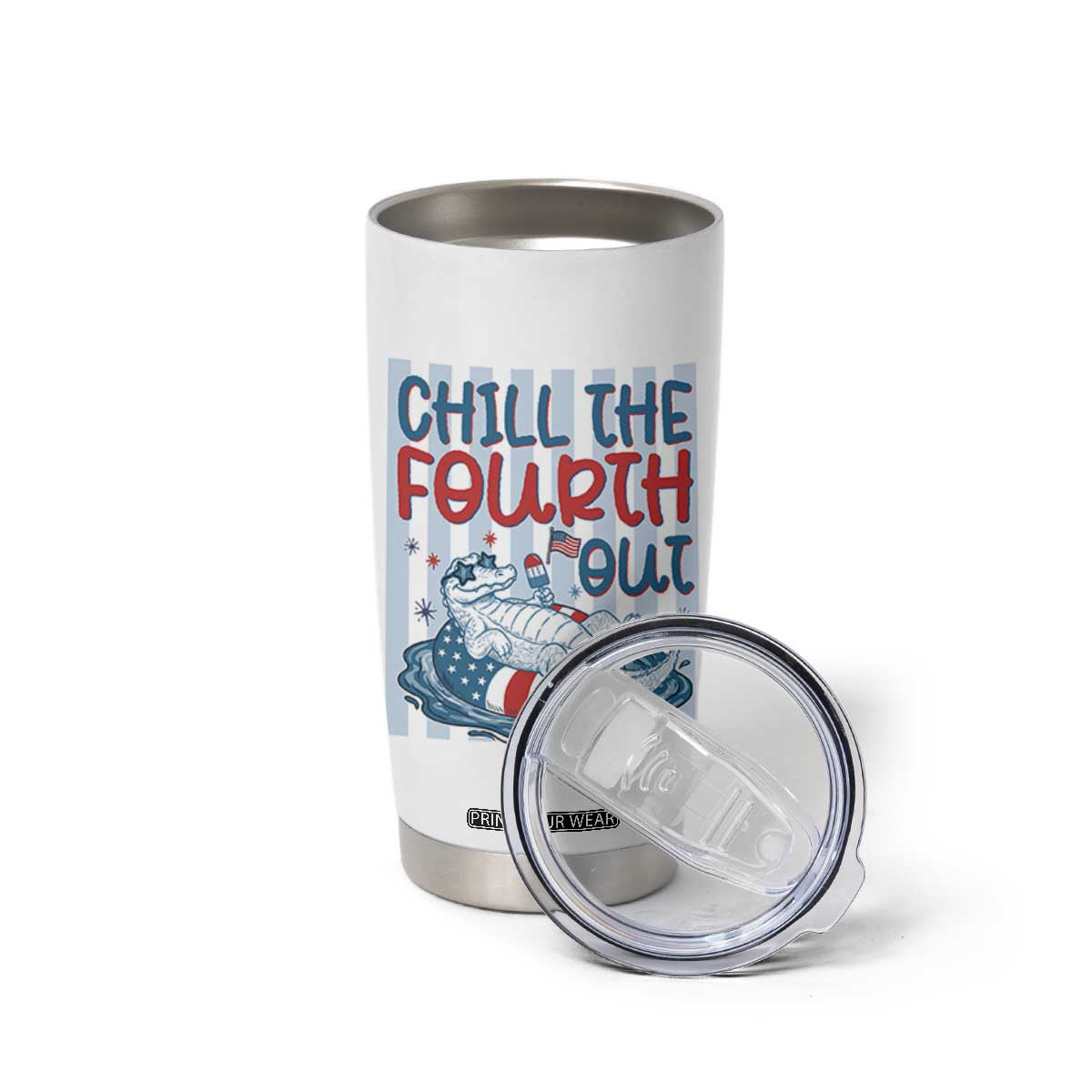 Chill The Fourth Out Tumbler Cup Funny Alligator 4th Of July TS14 Print Your Wear
