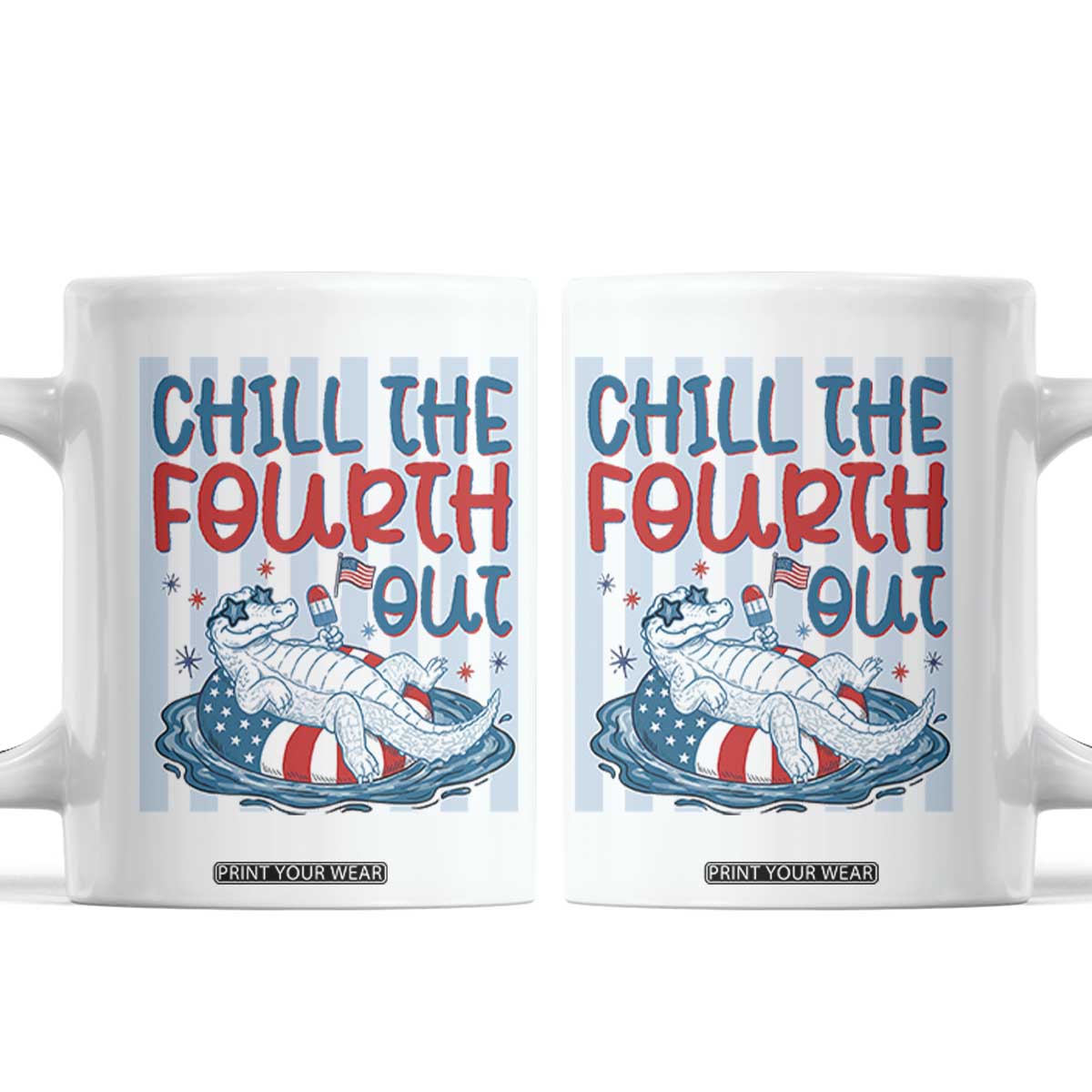 Chill The Fourth Out Coffee Mug Funny Alligator 4th Of July TS14 White Print Your Wear