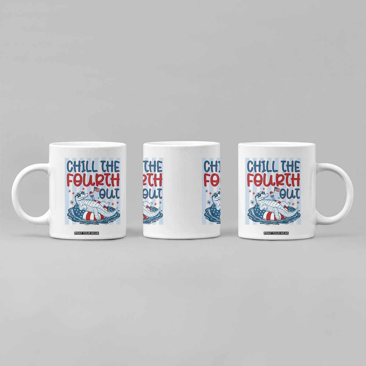 Chill The Fourth Out Coffee Mug Funny Alligator 4th Of July TS14 Print Your Wear