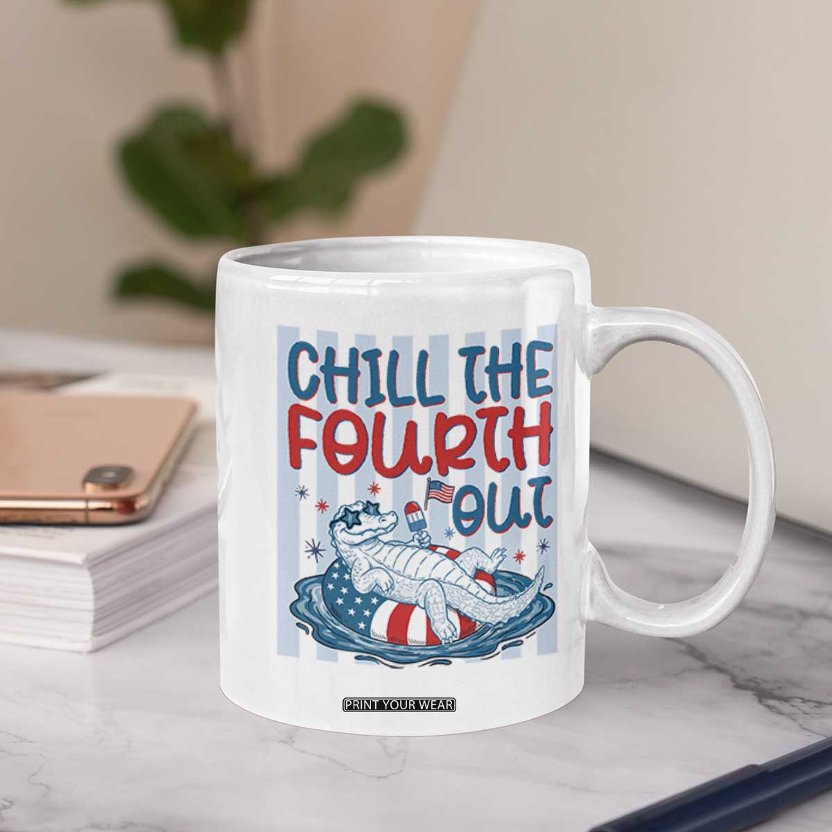 Chill The Fourth Out Coffee Mug Funny Alligator 4th Of July TS14 Print Your Wear
