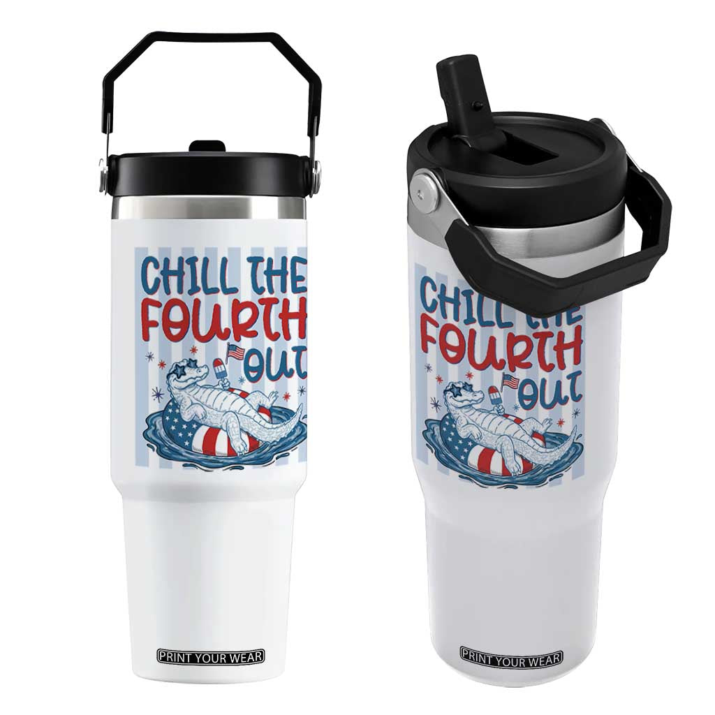 Chill The Fourth Out Flip Straw Tumbler Funny Alligator 4th Of July TS14 One Size: 30 oz White Print Your Wear