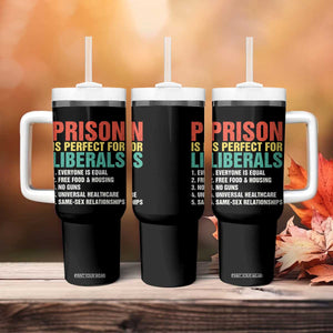 Prison Is Perfect For Liberals Tumbler With Handle Funny Anti Liberal Quote
