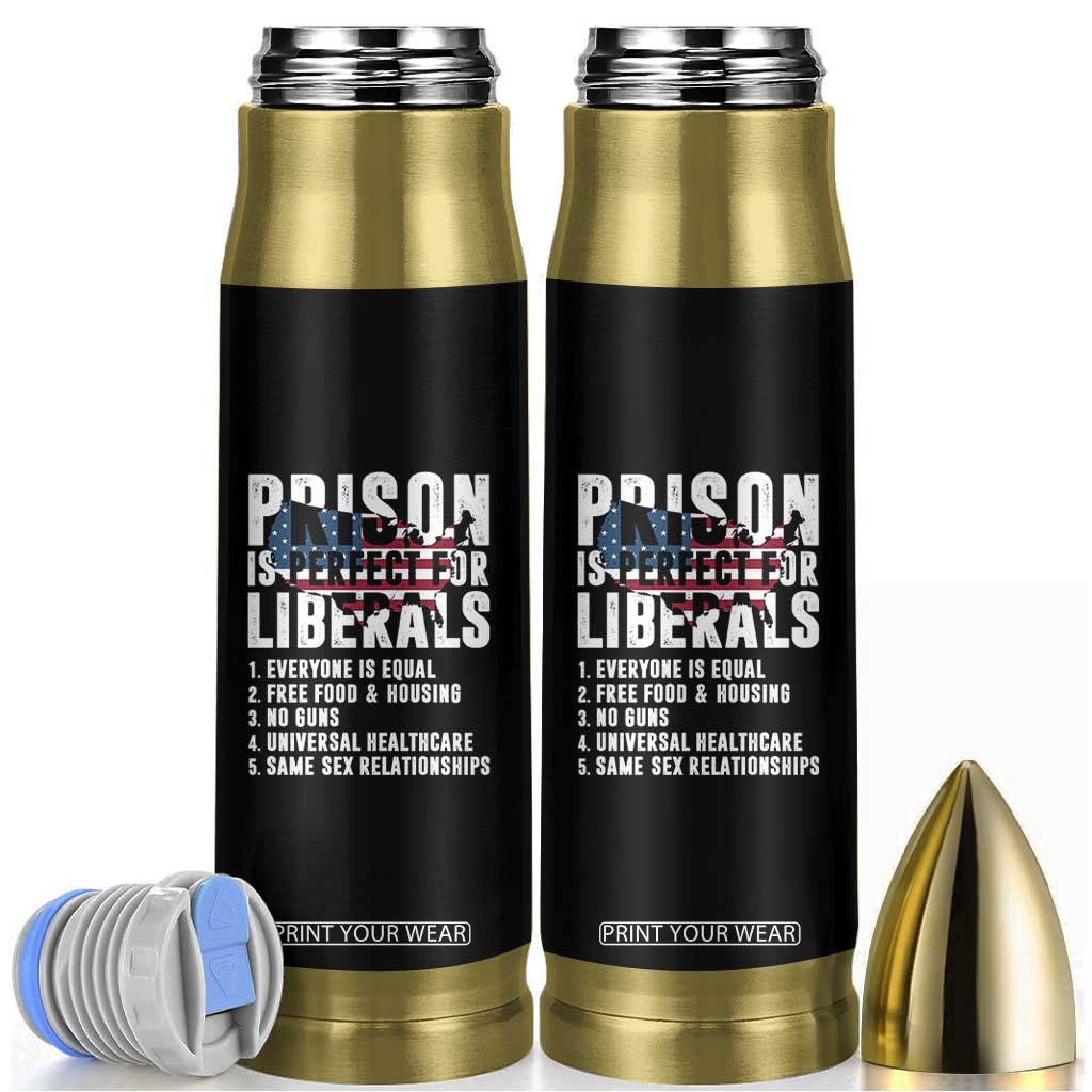Prison Is Perfect For Liberals Bullet Tumbler Anti Liberal Quote