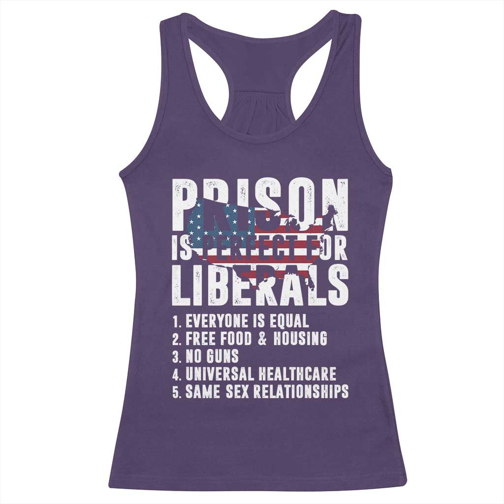 Prison Is Perfect For Liberals Racerback Tank Top Anti Liberal Quote