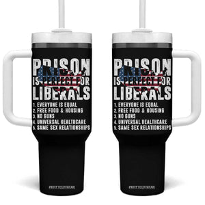 Prison Is Perfect For Liberals Tumbler With Handle Anti Liberal Quote