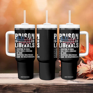 Prison Is Perfect For Liberals Tumbler With Handle Anti Liberal Quote