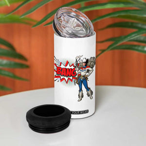 Funny Bang Cowgirl 4 in 1 Can Cooler Tumbler Western Country Music Cowboy Rodeo TS14 Print Your Wear