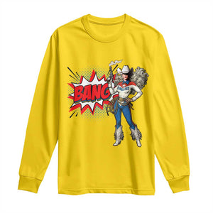 Funny Bang Cowgirl Long Sleeve Shirt Western Country Music Cowboy Rodeo TS14 Daisy Print Your Wear