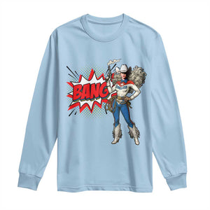 Funny Bang Cowgirl Long Sleeve Shirt Western Country Music Cowboy Rodeo TS14 Light Blue Print Your Wear
