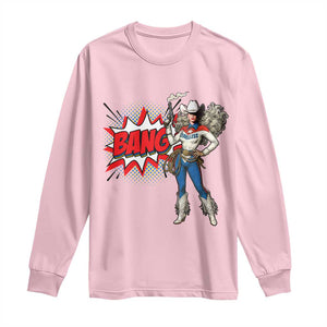 Funny Bang Cowgirl Long Sleeve Shirt Western Country Music Cowboy Rodeo TS14 Light Pink Print Your Wear