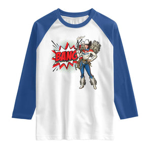 Funny Bang Cowgirl Raglan Shirt Western Country Music Cowboy Rodeo TS14 White Royal Print Your Wear