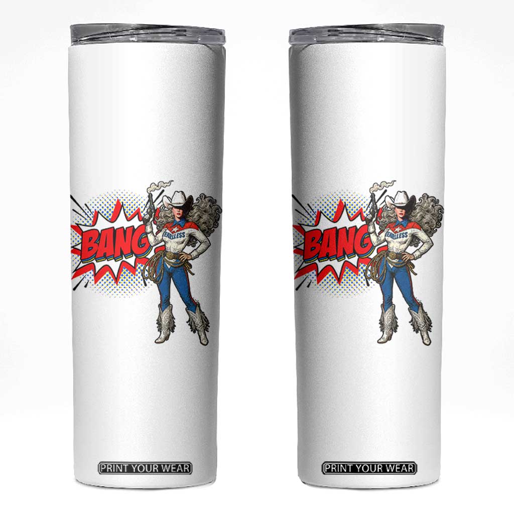 Funny Bang Cowgirl Skinny Tumbler Western Country Music Cowboy Rodeo TS14 White Print Your Wear