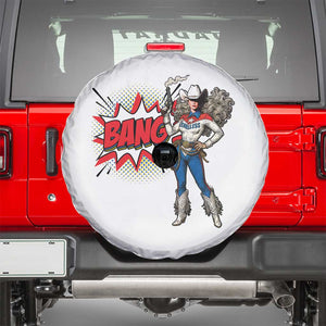 Funny Bang Cowgirl Spare Tire Cover Western Country Music Cowboy Rodeo TS14 White Print Your Wear