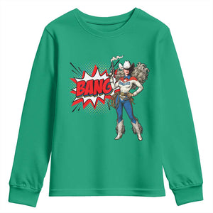 Funny Bang Cowgirl Youth Sweatshirt Western Country Music Cowboy Rodeo TS14 Irish Green Print Your Wear