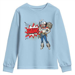 Funny Bang Cowgirl Youth Sweatshirt Western Country Music Cowboy Rodeo TS14 Light Blue Print Your Wear