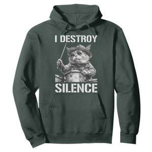 Funny Cat Rock Band Drummer Hoodie I Destroy Silence TS14 Dark Forest Green Print Your Wear